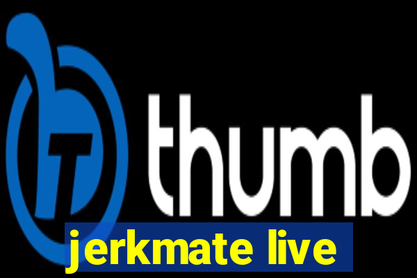 jerkmate live